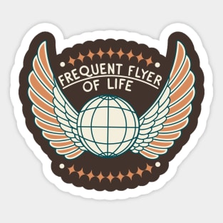 Frequent Flyer of Life Sticker